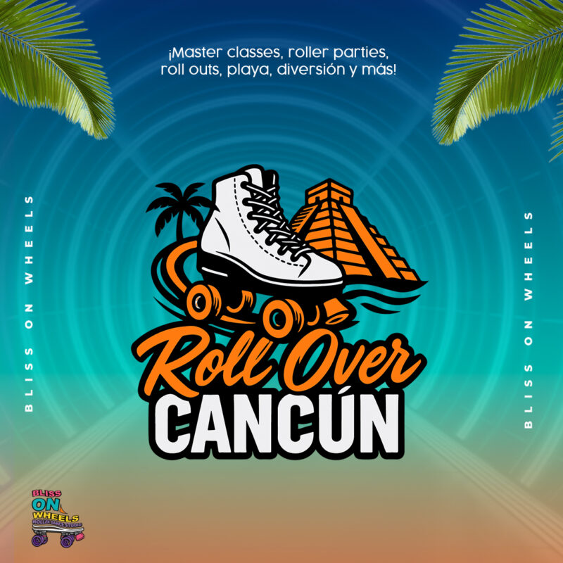 Roll Over Cancún 2026 por 3 días